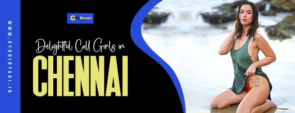 Grown-Up Friendship with Delightful Call Girls in Chennai